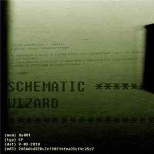 Schematic Wizard - 0x001 flac
