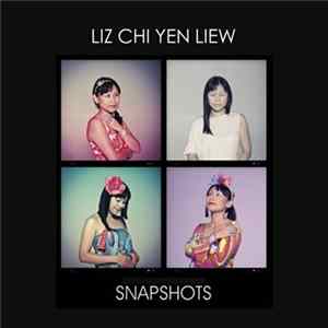 Liz Chi Yen Liew - Snapshots flac