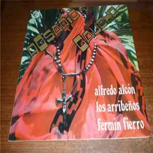 Alfredo Alcon, Los Arribeños , Fermin Fierro - Rosario Gaucho flac