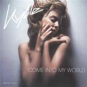 Kylie - Come Into My World flac