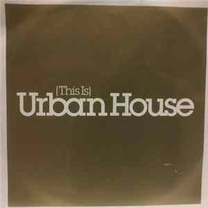 Various - (This Is) Urban House flac
