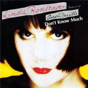 Linda Ronstadt Featuring Aaron Neville - Don't Know Much flac
