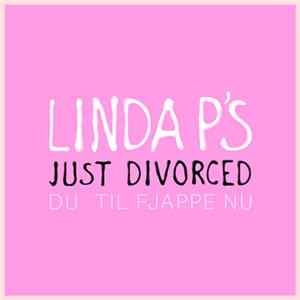 Linda P. - Du' Til Fjappe Nu flac