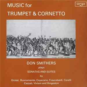Don Smithers, Members Of The Academy Of St. Martin In The Fields - Music For Trumpet & Cornetto flac
