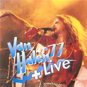 Van Halen - '77 + Live flac