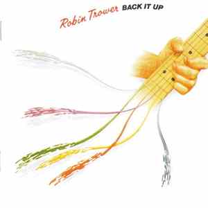 Robin Trower - Back It Up flac