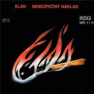 Elán - Nebezpečný Náklad flac