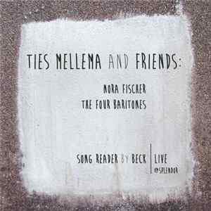 Ties Mellema, Nora Fischer, The Four Baritones - Ties Mellema And Friends: Song Reader By Beck - Live @ Splendor flac