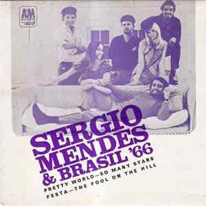 Sergio Mendes & Brasil '66 - Pretty World flac