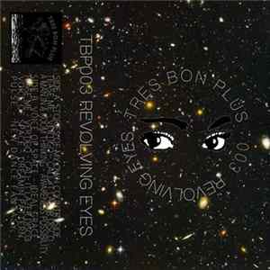 The Revolving Eyes - Tres Bon Plus flac