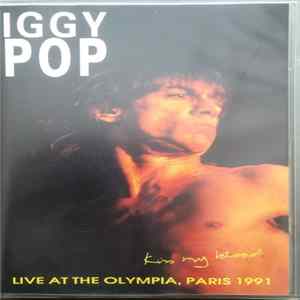 Iggy Pop - Kiss My Blood Live At The Olympia, Paris 1991 flac