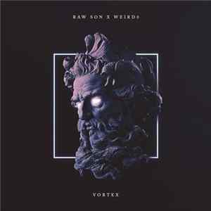 Raw Son X Weird0 - Vortex flac