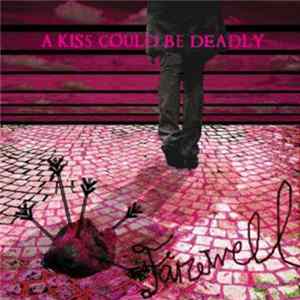 A Kiss Could Be Deadly - Farewell flac