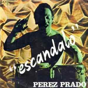 Perez Prado - Escandalo flac
