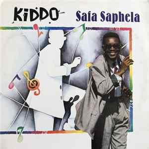 Kiddo - Safa Saphela flac