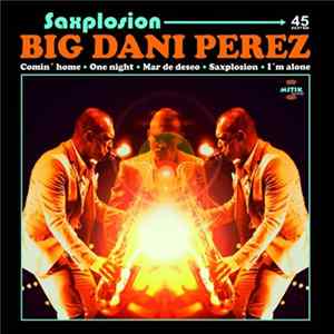 Big Dani Perez - Saxplosion flac
