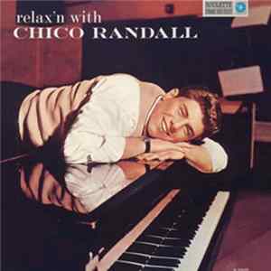 Chico Randall - Relax'n With Chico Randall flac