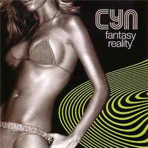 Cyn - Fantasy Reality flac