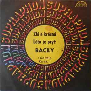 Bacily - Zlá A Krásná / Léto Je Pryč flac