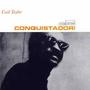 Cecil Taylor - Conquistador! flac