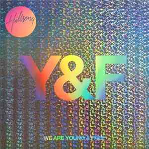 Hillsong Young & Free - We Are Young & Free flac