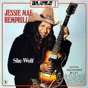 Jessie Mae Hemphill - She-Wolf flac