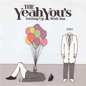 The Yeah You's - Getting Up With You flac