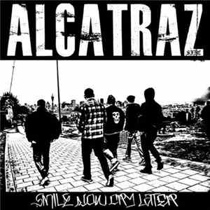 Alcatraz - Smile Now Cry Later flac