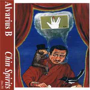 Alvarius B. - Chin Spirits flac