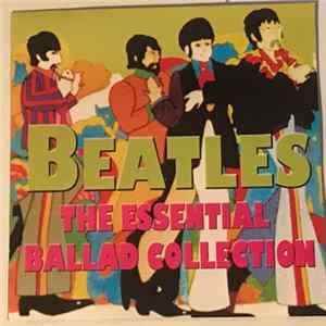 Beatles - The Essential Ballad Collection flac