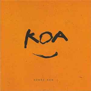 Koa - Dobře Nám flac