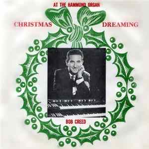 Bob Creed - Christmas Dreaming flac