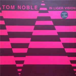 Tom Noble - In Liger Vision flac
