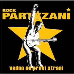 Rock Partyzani - Vedno Na Pravi Strani flac
