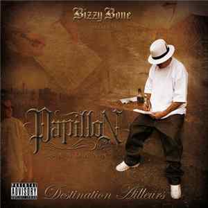 Bizzy Bone Presents Papillon Bandana - Destination Ailleurs flac