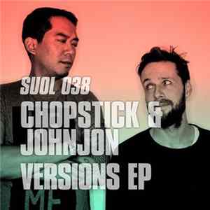 Chopstick & Johnjon - Versions flac