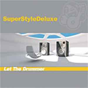 SuperStyleDeluxe - Let The Drummer flac