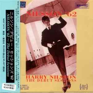 Harry Nilsson - Nilsson '62 - The Debut Sessions flac