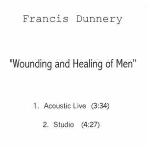 Francis Dunnery - Wounding And Healing Of Men flac