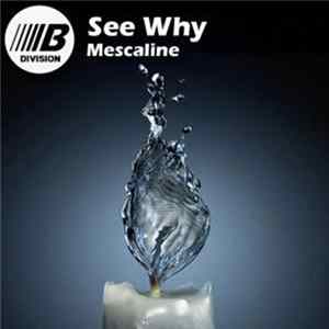 See Why - Mescaline flac