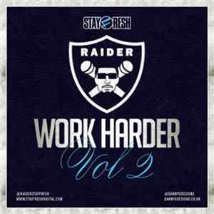 Raider - Work Harder Vol. 2 flac