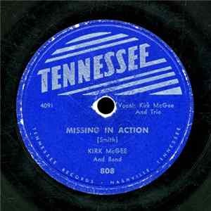 Kirk McGee And Band - Missing In Action / Don't Fool Around My Baby flac