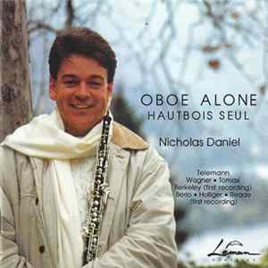 Nicholas Daniel - Oboe Alone (Hautbois Seul) flac
