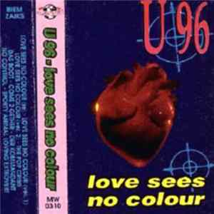 U96 - Love Sees No Colour flac