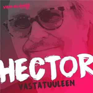 Hector - Vastatuuleen flac