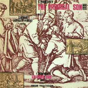 S. Prokofiev - The USSR Symphony Orchestra , Conductor Gennadi Rozhdestvensky - The Prodigal Son flac
