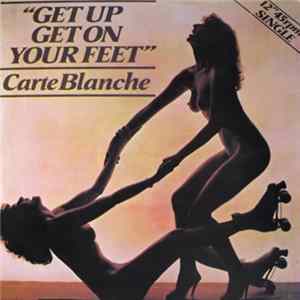 Carte Blanche - Get Up Get On Your Feet flac