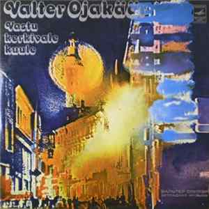 Valter Ojakäär - Vastu Kerkivale Kuule flac