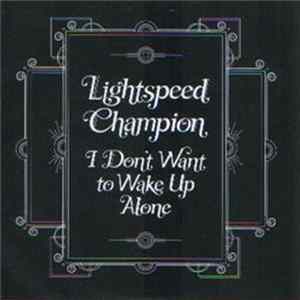 Lightspeed Champion - I Don't Want To Wake Up Alone flac
