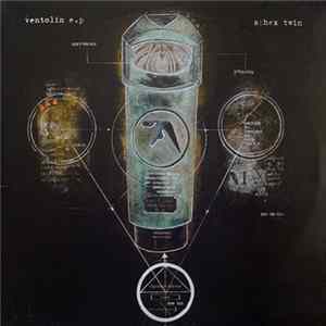 Aphex Twin - Ventolin E.P flac